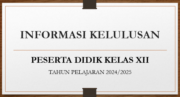INFORMASI KELULUSAN PESERTA DIDIK SMA NEGERI 2 PROBOLINGGO